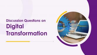 Discussion Questions On Digital Transformation Training Ppt