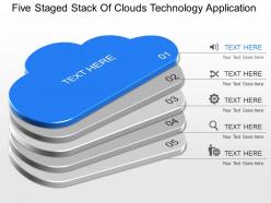 Dn five staged stack of clouds technology application powerpoint template