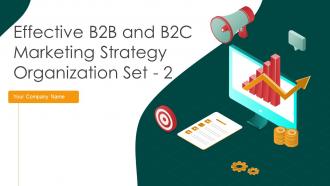 Effective B2B And B2C Marketing Strategy Organization Set 2 Strategy CD