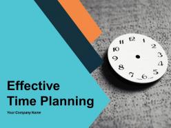 Effective Time Planning PowerPoint Presentation Slides