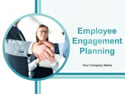 Employee Engagement Planning Powerpoint Presentation Slides