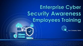 Enterprise cyber security awareness employees training complete deck