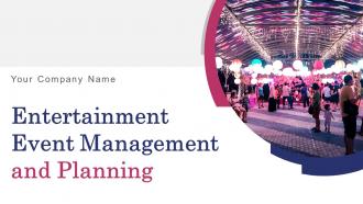 Entertainment event management and planning powerpoint presentation slides