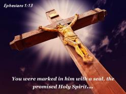 Ephesians 1 13 you were marked in him power powerpoint church sermon