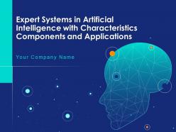 Expert Systems In Artificial Intelligence With Characteristics Components And Applications