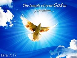 Ezra 7 17 the temple of your god powerpoint church sermon