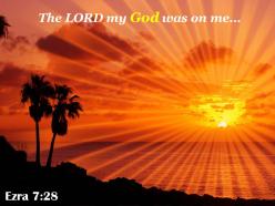 Ezra 7 28 the lord my god powerpoint church sermon