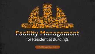 Facility Management For Residential Buildings Powerpoint Presentation Slides