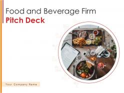 Food and beverage firm pitch deck ppt template