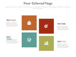 Four colored tags for global business target achievement powerpoint slides