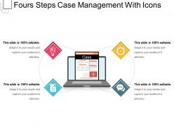 Fours steps case management with icons