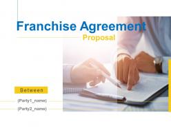 Franchise agreement proposal powerpoint presentation slides