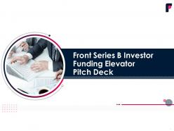 Front series b investor funding elevator pitch deck ppt template