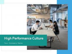 High performance culture development leadership business strategy organizational process