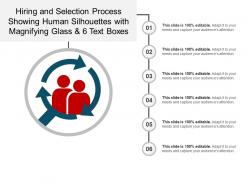 Hiring and selection process showing human silhouettes with magnifying glass and 6 text boxes