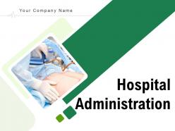 Hospital Administration Powerpoint Presentation Slides