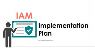 IAM Implementation Plan Powerpoint Presentation Slides