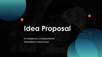 Idea proposal powerpoint presentation slides