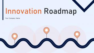 Innovation Roadmap Powerpoint PPT Template Bundles