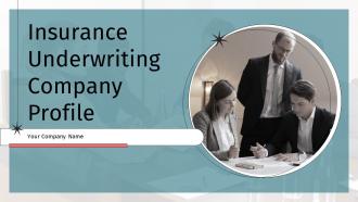 Insurance Underwriting Company Profile Powerpoint Presentation Slides