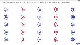 Integrated Logistics Management Strategies To Increase Order Accuracy Status Complete Deck