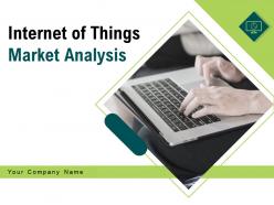 Internet of things market analysis powerpoint presentation slides