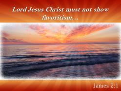 James 2 1 lord jesus christ must powerpoint church sermon