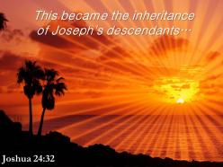 Joshua 24 32 this became the inheritance of joseph powerpoint church sermon