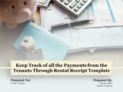 Keep Track Of All The Payments From The Tenants Through Rental Receipt Template Complete Deck