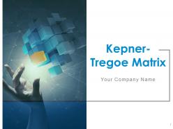 Kepner tregoe matrix powerpoint presentation slides