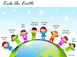 Kids on earth powerpoint presentation slides