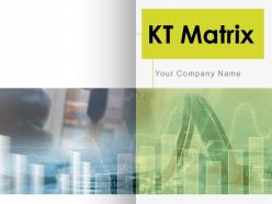 Kt matrix powerpoint presentation slides