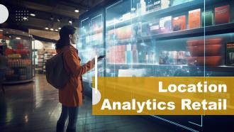 Location Analytics Retail powerpoint presentation and google slides ICP