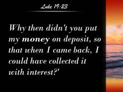 Luke 19 23 i could have collected it with interest powerpoint church sermon