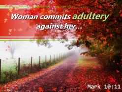 Mark 10 11 woman commits adultery against her powerpoint church sermon