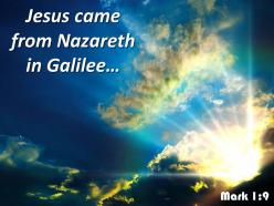 Mark 1 9 jesus came from nazareth powerpoint church sermon