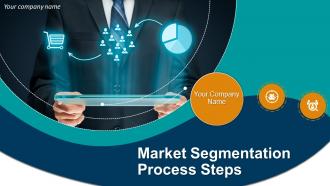 Market Segmentation Process Steps Powerpoint Presentation Slides