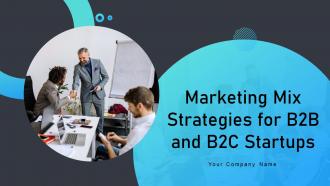 Marketing Mix Strategies For B2B And B2C Startups Strategy CD V