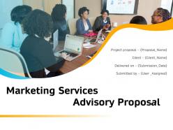 Marketing Services Advisory Proposal Powerpoint Presentation Slides