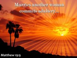 Matthew 19 9 marries another woman commits adultery powerpoint church sermon