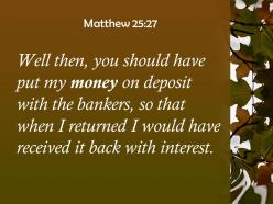 Matthew 25 27 i would have received it back powerpoint church sermon