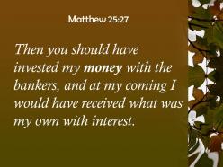 Matthew 25 27 i would have received it back powerpoint church sermon