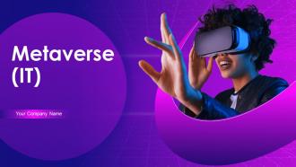 Metaverse IT Powerpoint Presentation Slides