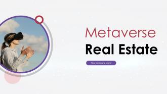 Metaverse Real Estate Powerpoint Presentation Slides