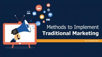 Methods To Implement Traditional Marketing MKT CD V