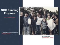 NGO Funding Proposal Powerpoint Presentation Slides