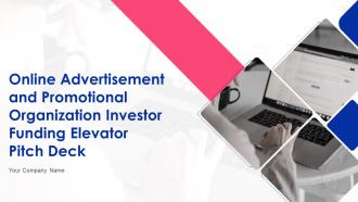 Online Advertisement And Promotional Organization Investor Funding Elevator Pitch Deck Ppt Template