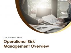 Operational Risk Management Overview Powerpoint Presentation Slides