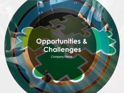 Opportunities And Challenges Powerpoint Presentation Slides