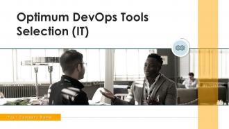 Optimum devops tools selection it powerpoint presentation slides